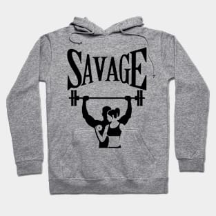 Savage Gym Lovers Fitness Quote Hoodie